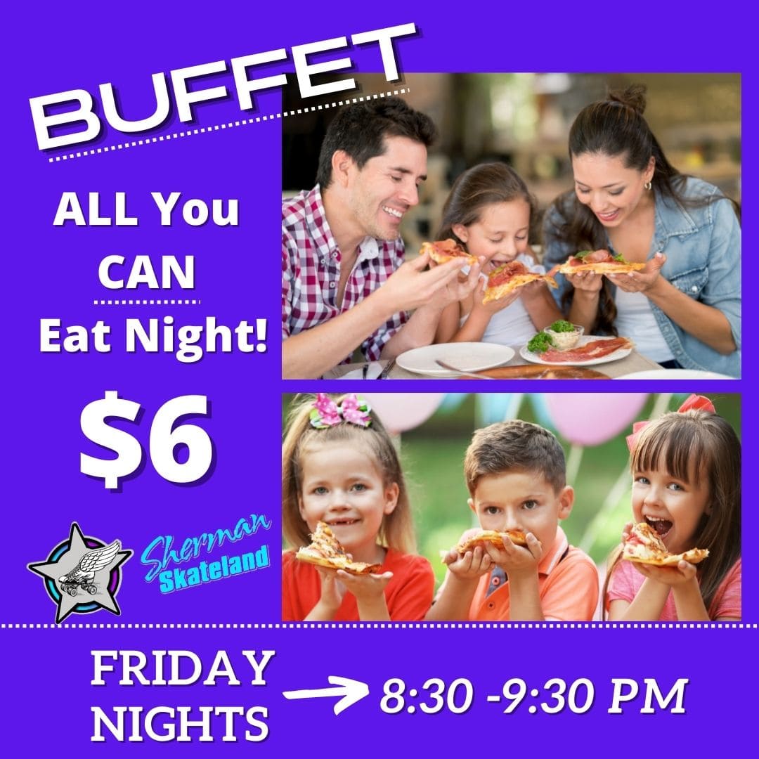 All you can eat night at Sherman Skateland